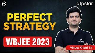 Best Strategy for WBJEE 2023  Jadavpur University - Vineet Khatri Sir @atpstarkota