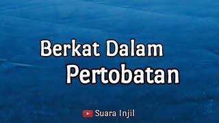 Berkat Dalam Pertobatan. Renungan Dan Doa Malam Suara Injil.