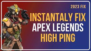 How To Fix APEX Legends HIGH Ping? Working Method