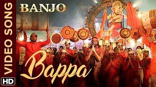 Bappa Official Video Song  Banjo  Riteish Deshmukh  Vishal & Shekhar