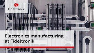 Fideltronik EMS - Electronics Manufacturing Service