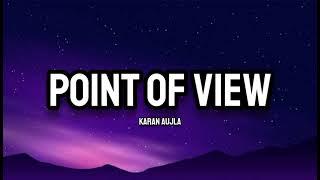 Karan Aujla - Point Of View Lyrics