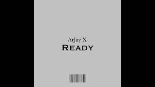 ArJay X - Ready audio
