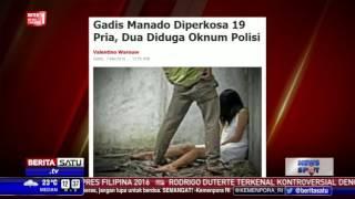 Gadis di Manado Diperkosa 19 Pria Hingga Linglung