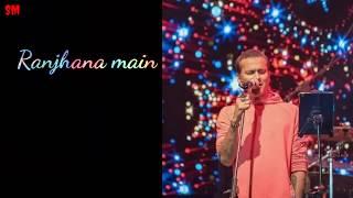 Ranjhana main by zubeen garg whatsApp status  Love status 