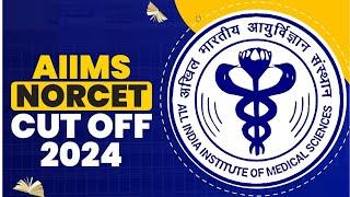 Norcet 6 Cut Off  Norcet 6 Expected Cut Off  Norcet Results 2024  AIIMS Norcet Result