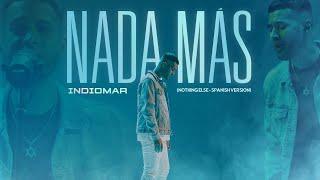 Indiomar - Nada Más ️  Video Oficial Nothing Else