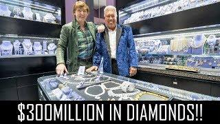 $300MILLION IN DIAMONDS