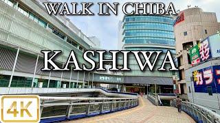 【 KASHIWA 柏 】 Walk in Chiba 千葉 4K