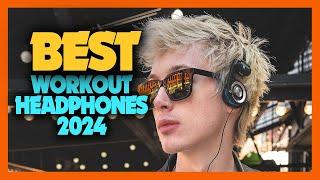 Top 10 Best Workout Headphones of 2024