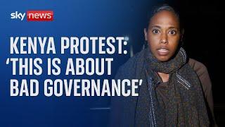 Kenya Protests This isnt about a bill this is about bad governance