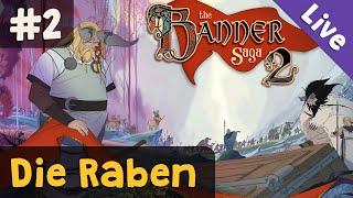 #2 Die Raben  Lets Play The Banner Saga 2 Livestream-Aufzeichnung