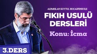 DERS 3  Alparslan Kuytul Hocaefendi ile Fıkıh Usulü  Konuİcma