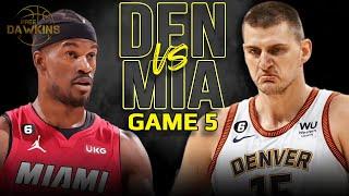 Denver Nuggets vs Miami Heat Game 5 Full Highlights  2023 NBA Finals  FreeDawkins