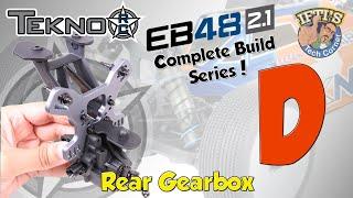 #05 Tekno EB48 2.1 - BUILD SERIES - Kit Bag D  Rear Gearbox