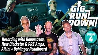 Bonamassa & Bohlinger Studio Story Nashville Pedalboard Recent Favorite Rig Rundowns & New Guitars