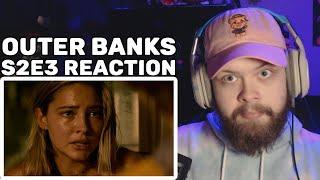 Outer Banks PRAYERS S2E3 REACTION