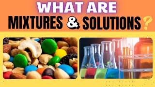 What are Mixtures and Solutions?  #steamspirations #steamspiration