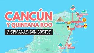 Ruta completa por Cancun y Quintana Roo con precios 2022