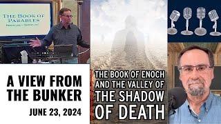 VFTB 62324 The Book of Enoch and the Valley of the Shadow of Death Audio only