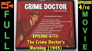 The Crime Doctors Warning 1945 Warner Baxter John Litel Coulter Irwin  Full Movie