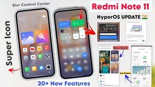 Redmi Note 11 Xiaomi HyperOS Eu Rom Add 20+ New Features - Mi Dailer Blur Super Icon & New Widgets