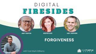 Forgiveness  Our Turtle House Digital Fireside