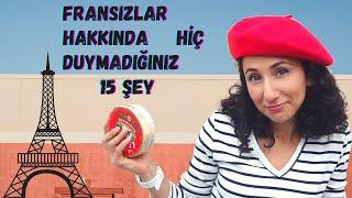 Fransızlar Hakkında Hiç Duymadığınız 15 Şaşırtıcı Şey  Fransız Arkadaşımın Tepkileri