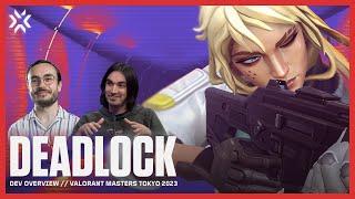 Deadlock Dev Overview  VALORANT Masters Tokyo 2023