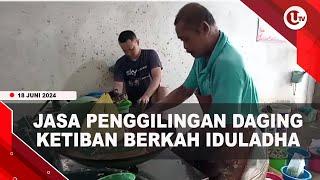 OMZET PENGGILING DAGING NAIK DUA KALI LIPAT SAAT IDULADHA U-NEWS