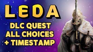 NEEDLE KNIGHT LEDA QUEST DETAILED GUIDE ALL CHOICES + TIMESTAMPS  ELDEN RING DLC