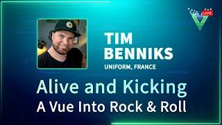 Alive and Kicking - A Vue Into Rock & Roll - Vue.js Live 2023