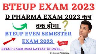 Bteup exam 2023  D pharma exam 2023  Bteup even semester exam 2023  Bteup exam schedule 2023