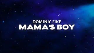 Dominic Fike - Mama’s Boy Lyrics