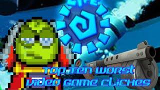 Top Ten Worst Video Game Clichés