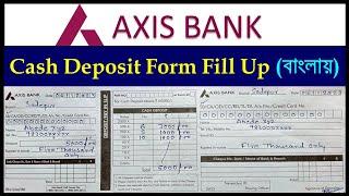 Axis Bank Cash Deposit Form Fill Up In BengaliHow To Fill Up Cash Deposit Form Of Axis Bank