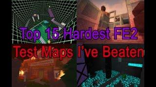 Top 15 Hardest FE2 Test Maps Ive Beaten THE ORIGINAL CLASSIC