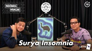 Akhirnya Surya Insomnia Mau diundang ke #NGOBRAK