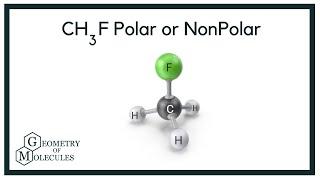 CH3F Polar or NonPolar Polarity Explained