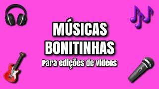 As MELHORES MÚSICAS BONITINHAS para edições de vídeos fofos 