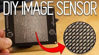 I Made My Own Image Sensor And Digital Camera