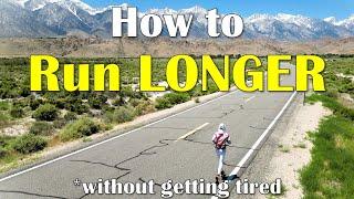 How To Run Longer without getting tired – Ultra Marathon Training Tips