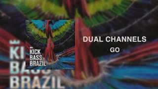 Dual Channels - GO