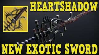 HOW TO GET HEARTSHADOW EXOTIC SWORD NEW SEASON OF THE HAUNTED EXOTIC SWORD & ORNAMENT DESTINY 2