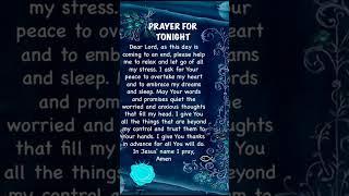 Tonights Prayer #goodnight #prayer