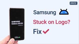 How to Fix Samsung Phone Stuck on Logo Boot Screen 2023