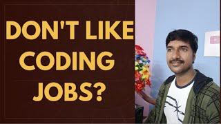 I Dont Like Coding Job  Non Coding Software Jobs  @byluckysir