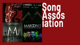 Maroon 5 - SONG ASSOCIATION