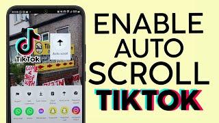 How to Enable Auto Scroll On Tiktok  Automatically Go to Next Video On Tiktok 2023