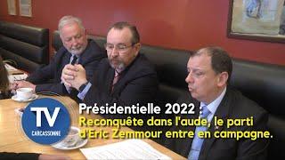 Présidentielle 2022 Reconquête dans lAude le parti dEric Zemmour entre en campagne.